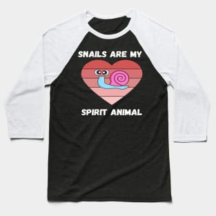 Snails Are Just My Speed My Spirit Animal Slugs Retro Baseball T-Shirt